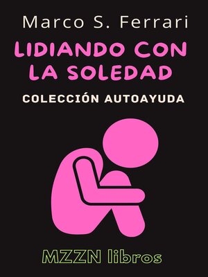 cover image of Lidiando Con La Soledad